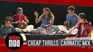 Cheap Thrills  Carnatic Mix [upl. by Berlyn]