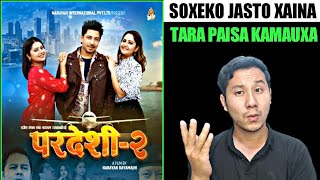 PARDESI 2 Movie Review Soxeko Jasto xaina WCF REVIEW [upl. by Narut]