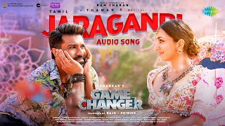 Jaragandi  Audio Song  Game Changer Tamil  Ram Charan  Kiara Advani  Shankar  Thaman S [upl. by Atsirak]