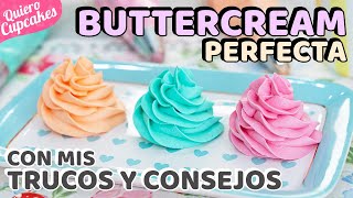 BUTTERCREAM AMERICANA PERFECTA 👍  RECETA FÁCIL  QUIERO CUPCAKES [upl. by Erlinna]