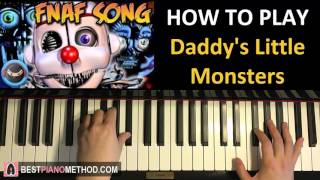 HOW TO PLAY  FNAF Sister Location Song  Daddys Little Monsters  TryHardNinja Piano Tutorial [upl. by Siouxie]