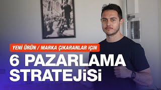 Yeni ürünmarka çıkaranlar için 6 pazarlama stratejisi  Kısa ve Öz 191 [upl. by Peltier]