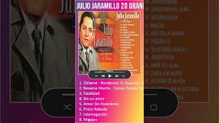 Julio Jaramillo ｜ 20 Grandes Exitos  JULIO JARAMILLO LOS MEJORES EXITOS DISCO COMPLETO shorts [upl. by Oir]