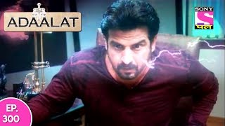 Adaalat  अदालत  Episode 300  19th July 2017 [upl. by Kablesh]