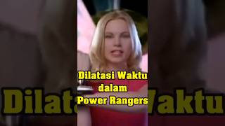 Dilatasi Waktu Power Rangers [upl. by Anival]