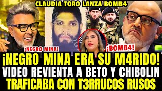 BOMB4 CLAUDIA REVELA VIDEO DE BETO CON CHIBOLIN QUE LO INVOLUCRA CON AM4NTE N3GRO MINA [upl. by Annaed]