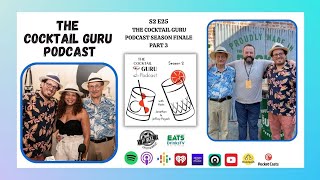 Season 2 Finale Live from Tales of the Cocktail Part III THE COCKTAIL GURU PODCAST S2 E25 [upl. by Nwadrebma]