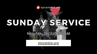 115 Sunday Service  Epicentre Church [upl. by Grover]