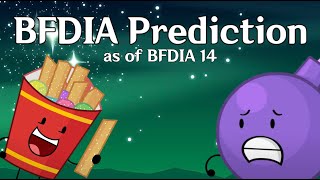 BFDIA Prediction as of BFDIA 14 SPOILER WARNING [upl. by Oirevas]