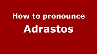 How to pronounce Adrastos GreekGreece  PronounceNamescom [upl. by Sisely863]