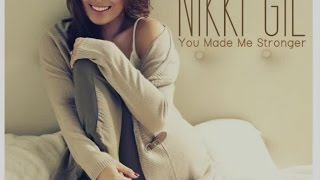 Nikki Gil  You Made Me Stronger  Official Lyric Video [upl. by Aime]