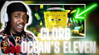 GLORB  OCEANS ELEVEN Official Music Video REACTION 😱🔥 [upl. by Siednarb914]