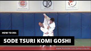 How to do Sode Tsuri Komi Goshi [upl. by Quirk]