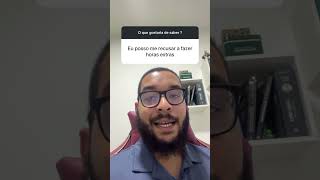 Posso me recusar a fazer hora extra clt direitostrabalhistas [upl. by Geffner296]