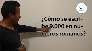 Cómo se escribe 9000 en números romanos [upl. by Rentsch]