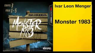 MONSTER 1983 Staffel III Folge 15 von Ivar Leon Menger  Hörspiel  Andreas Fröhlich  Lübbe Audio [upl. by Eetnahs]