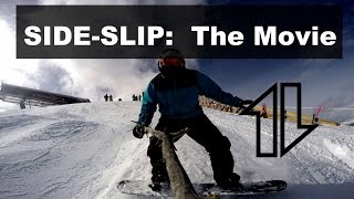 SIDE SLIP The Snowboarding Movie [upl. by Welch206]