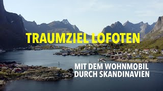 Traumziel Lofoten – Mit dem Wohnmobil zum ersten Mal durch Schweden und Norwegen 4K [upl. by Pius]