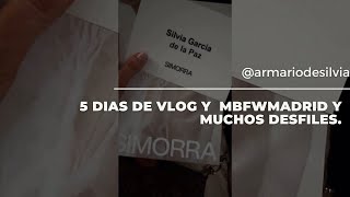 5 DIAS DE VLOG MBFWMADRID Y MUCHOS DESFILES [upl. by Akitnahs]