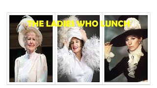 The Ladies Who Lunch Barbra amp Friends Elaine Stritch and Patti LuPone [upl. by Cutcheon]