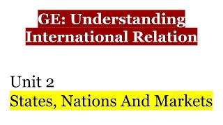 GE Understanding International Relations Unit 2 Detailed explanation in hindi with background [upl. by Raddatz]