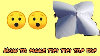 How to make tipi tipi top top 😯😯 [upl. by Crotty]