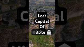 Fact Of Hattusa  The Lost Capital of the Hittite 🏛️🌍 history historyfacts [upl. by Miru]