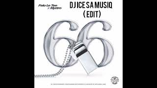 Felo le tee ft Myztro  66  Dj Ice SA musiq Edit  Amapiano 2022 Remix [upl. by Clarhe194]