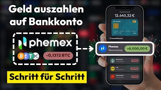 Geld auszahlen auf Phemex ✅ Euro Auszahlung auf Konto Schritt für Schritt Anleitung [upl. by Klotz]