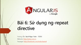 AngularJS căn bản  Bài 6 Sử dụng ng repeat directive [upl. by Ackerman314]