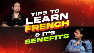 Tips to Learn French Language Its Benefits amp Importance [upl. by Obe954]