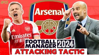 This ATTACKING TACTIC is getting goals  Arsenal FM24 Save  12  Football Manager 2024 [upl. by Jodoin]