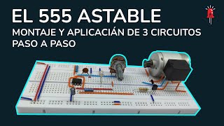 El 555 en Modo Astable y 3 Circuitos Paso a Paso [upl. by Randie]