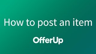 How to post an item to sell on OfferUp [upl. by Colbert375]