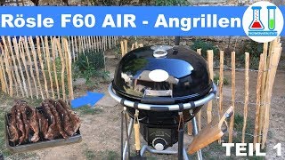 Angrillen erster Test des Rösle F60 Air  321 Ribs  Krustenbraten auf Videro G4S  Teil 1 [upl. by Ulund]