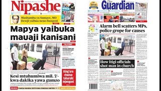 UCHAMBUZI WA GAZETI LA NIPASHE amp THE GUARDIAN LEO JUMATANO FEBRUARI 6 2019 [upl. by Akirahs522]