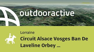 Circuit Alsace Vosges Ban De Laveline Orbey par Bonhomme [upl. by Zephan]