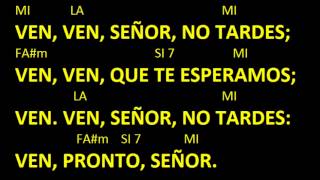 CANTOS PARA MISA  VEN VEN SEÑOR NO TARDES  ENTRADA  ADVIENTO  ACORDES Y LETRA [upl. by Nelrac]