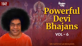 1942  Powerful Devi Bhajans Vol  6  Sri Sathya Sai Bhajans [upl. by Tobias]