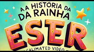 Desenho infantil  A maior das aventuras A rainha Ester [upl. by Lemmie]