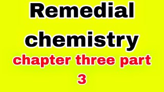 🔴Remedial chemistry chapter 3 part 3 full tutorial for remedial studentsEthiopiaebstvATC TUBE [upl. by Donalt961]