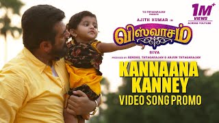 Kannaana Kanney Video Song Promo  Viswasam Video Songs  Ajith Kumar Nayanthara  DImman Siva [upl. by Leinahtan173]