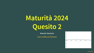 Maturità 2024 Quesito 2 soluzione seconda prova liceo scientifico [upl. by Bartolomeo]