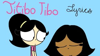 Sweetie amp Friends  Titibo Tibo Lyrics [upl. by Womack207]