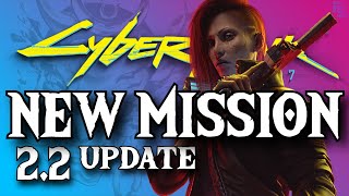 CYBERPUNK 2077 22 UPDATE  NEW HIDDEN MISSION FULL QUEST Spoilers [upl. by Euqinotna]