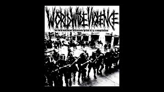 VA  quotWORLDWIDE VIOLENCEquot 7quot An international Ultracore  Grind DIY compilation 2002 [upl. by Ethan]