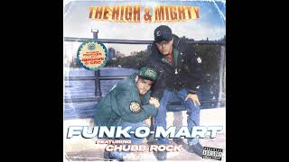 The High amp Mighty • FunkOMart Ft Chubb Rock [upl. by Bowyer886]