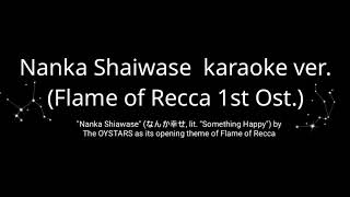 Flame of Recca OST Nanka Shaiwase song karaoke ver [upl. by Clance554]