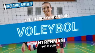 VOLEYBOLA BAŞLAMAK İSTEYENLER İÇİN ANTRENMAN I BAŞLANGIÇ SEVİYESİ I MELİS DURASI [upl. by Fortier692]