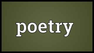 Poetry Meaning [upl. by Evans]